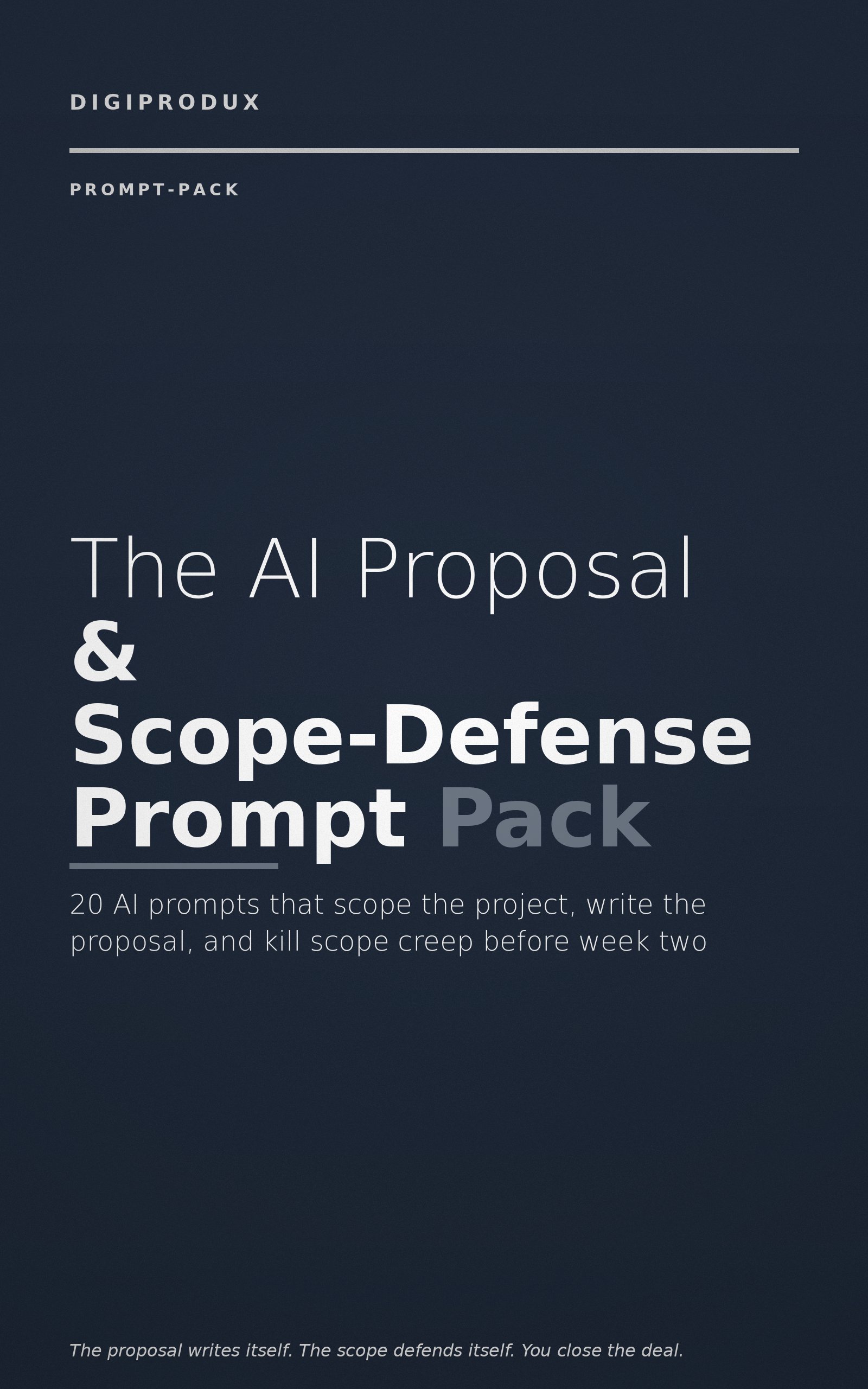 The AI Proposal & Scope-Defense Prompt Pack — cover